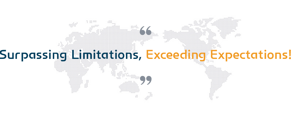Surpassing Limitations, Exceeding Expectations!